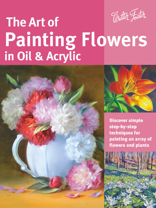 Title details for The Art of Painting Flowers in Oil & Acrylic by David Lloyd Glover - Wait list